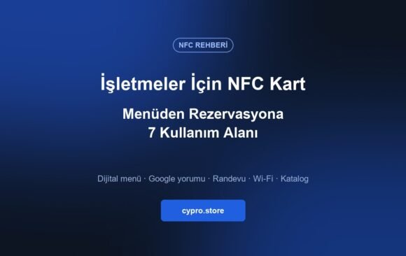 İşletmeler için NFC kart kullanım alanları