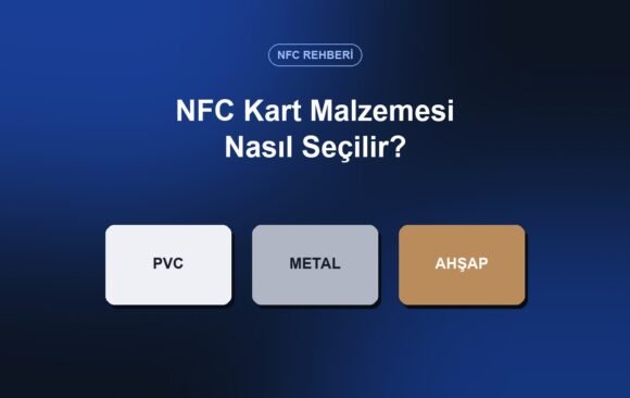 PVC, metal ve ahşap NFC kart malzemeleri karşılaştırması